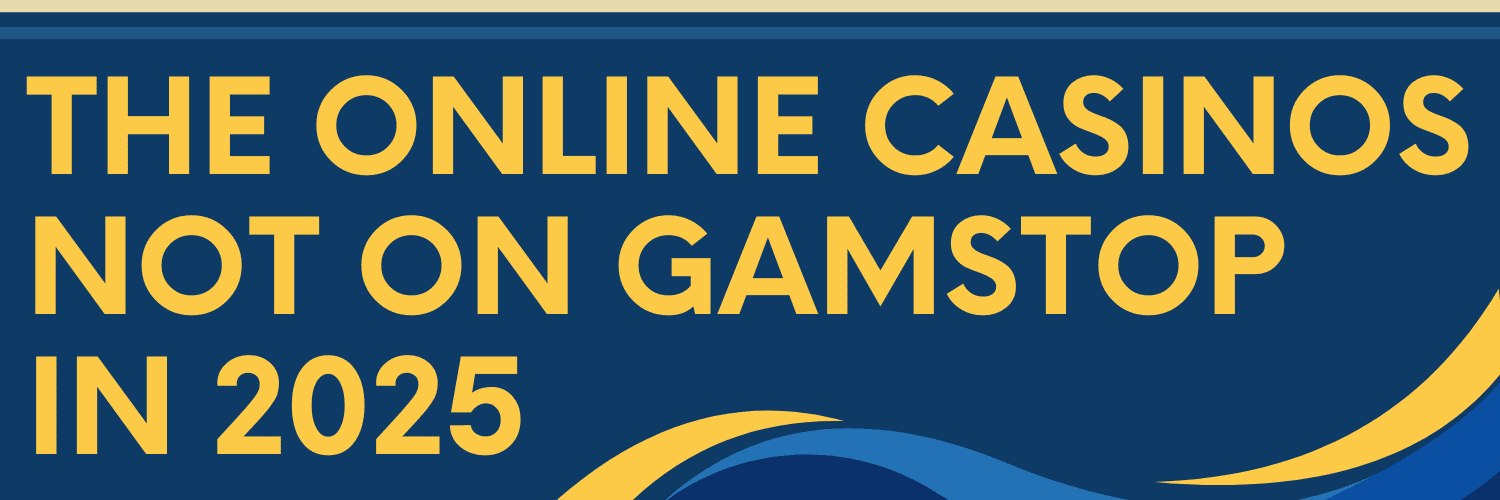 Exploring UK Casinos Not on Gamstop Your Ultimate Guide
