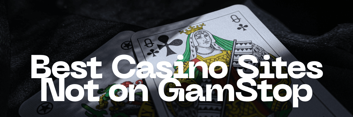Best UK Casinos Not on GamStop Best UK Casinos Not on GamStop