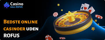 De Bedste Casinoer Uden ROFUS - Find Din Favorit