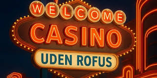 Oplev Danske Casinoer Uden ROFUS En Guide til Sikker og Ansvarlig Spil